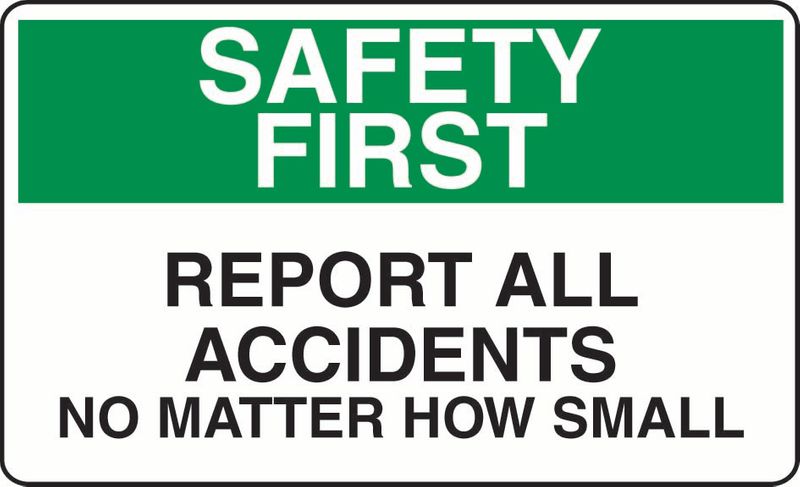 Safety First Report All Accidents No Matter How Small Sticker