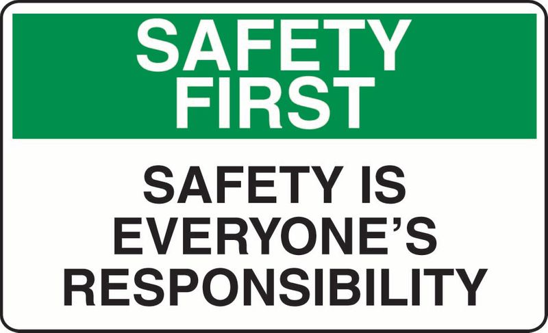 Safety First Safety Is Everyone's Responsibility PVC