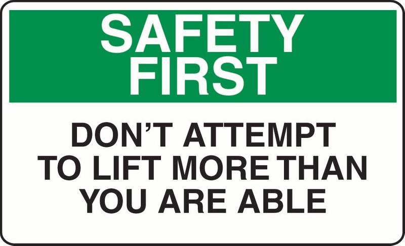 Safety First Don’t Attempt To Lift More Than You Are Able Sticker