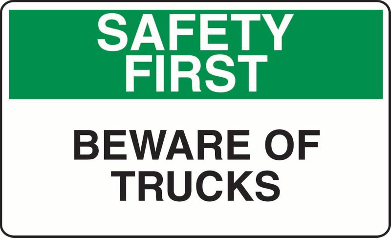 Safety First Beware Of Trucks Coreflute