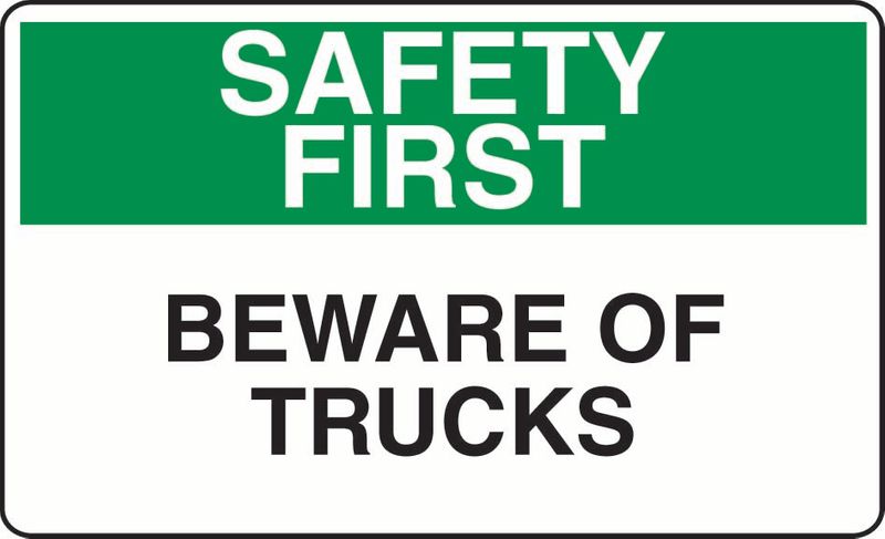 Safety First Beware Of Trucks PVC