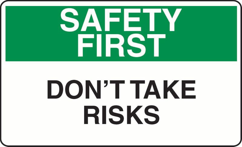 Safety First Don't Take Risks Sticker