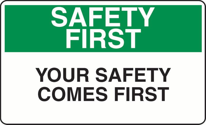 Safety First Your Safety Comes First Coreflute