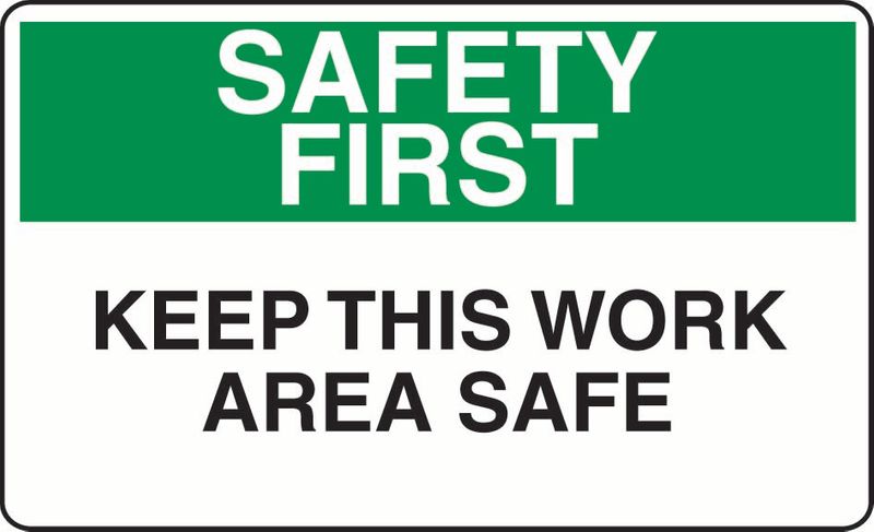 Safety First Keep This Work Area Safe Sticker