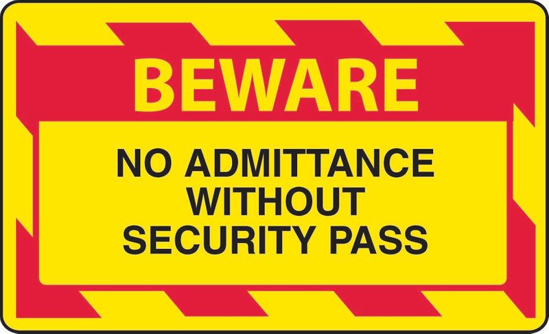 Beware No Admittance Without Security Pass ACM