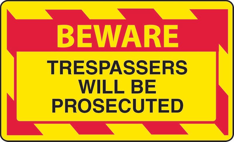 Beware Trespassers Will Be Prosecuted Coreflute