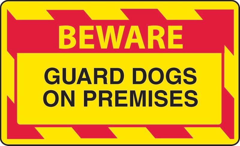 Beware Guard Dogs On Premises Coreflute
