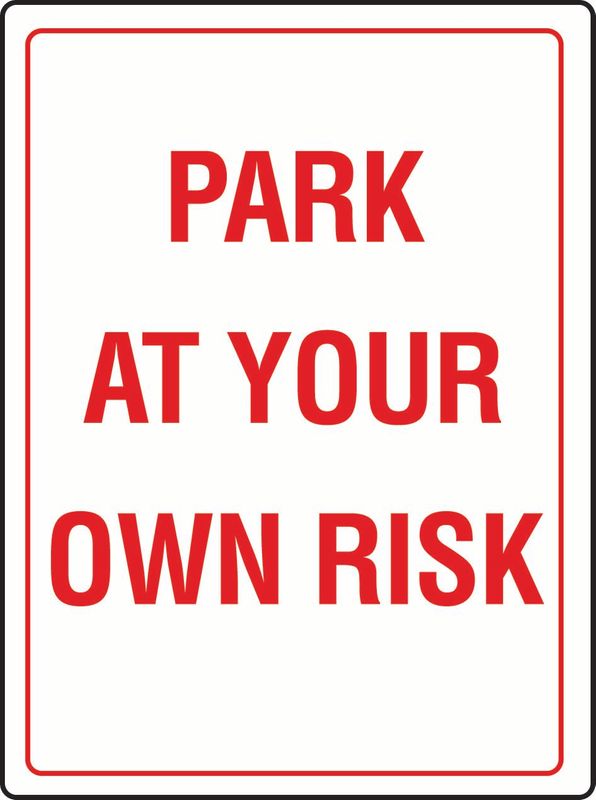 Park At Your Own Risk Coreflute