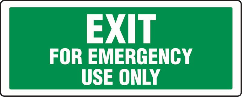 Exit For Emergency Use Only ACM