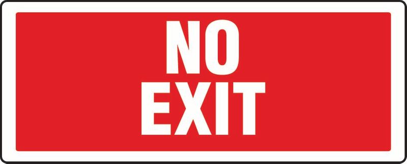 No Exit (Words Above Each Other) Coreflute
