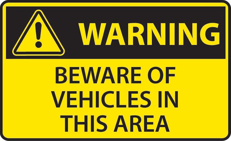 Warning Beware Of Vehicles In This Area ACM