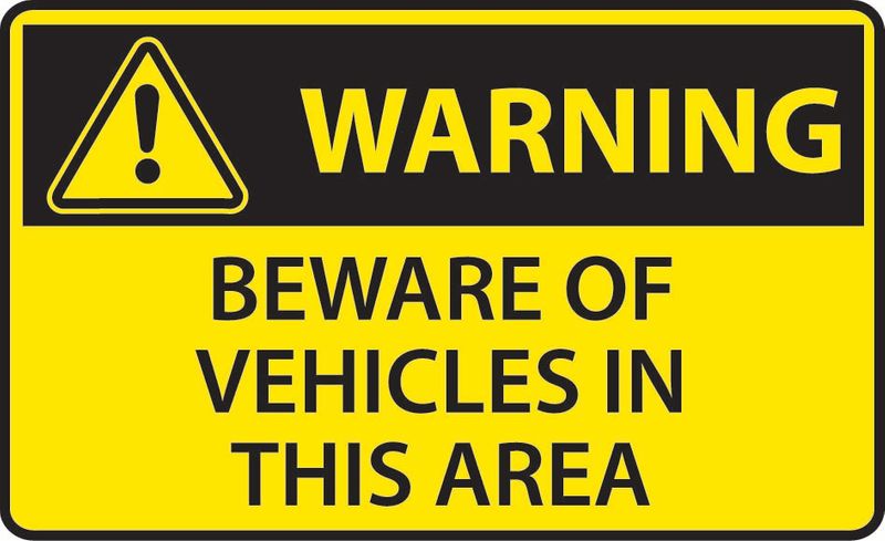 Warning Beware Of Vehicles In This Area Coreflute