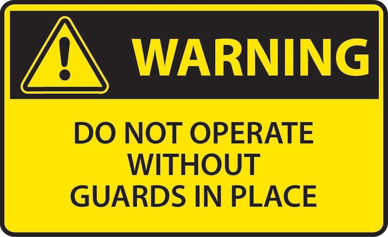Warning Do Not Operate Without Guards In Place ACM