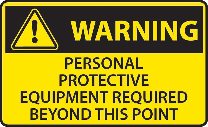 Warning Personal Proctective Equipment Required Beyond This Point PVC
