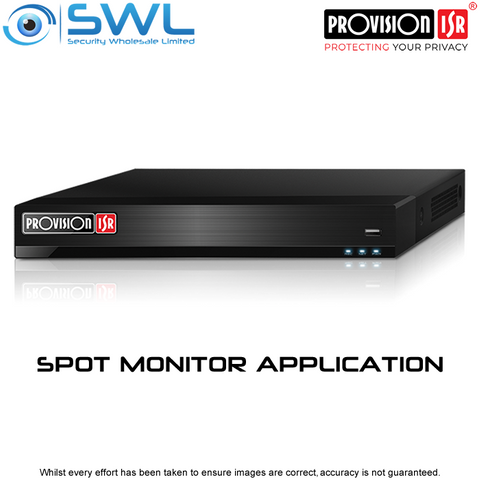 Provision-ISR NVR8-8200FA: SPOT MONITOR Application or NVR with NO PoE