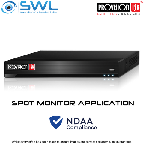 Provision-ISR NVR8-8200N: SPOT MONITOR Application or NVR with NO PoE NDAA