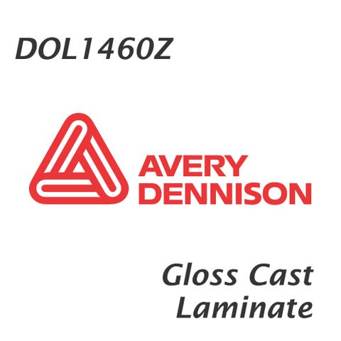 AVERY DOL1460Z GLOSS CAST LAMINATE