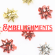 EMBELISHMENTS