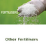 FERTILISER Other