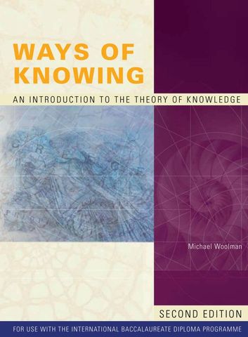 Ways of Knowing 2Ed-Intro to Theory of Knowledge