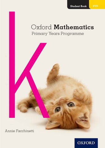 Oxford Mathematics PYP Student Book K