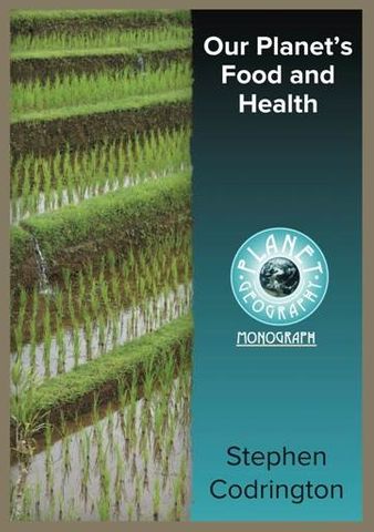 Our Planet's Food & Health 2Ed -Planet Geography