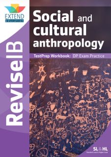 Social and Cultural Anthropology SL & HL: TestPrep