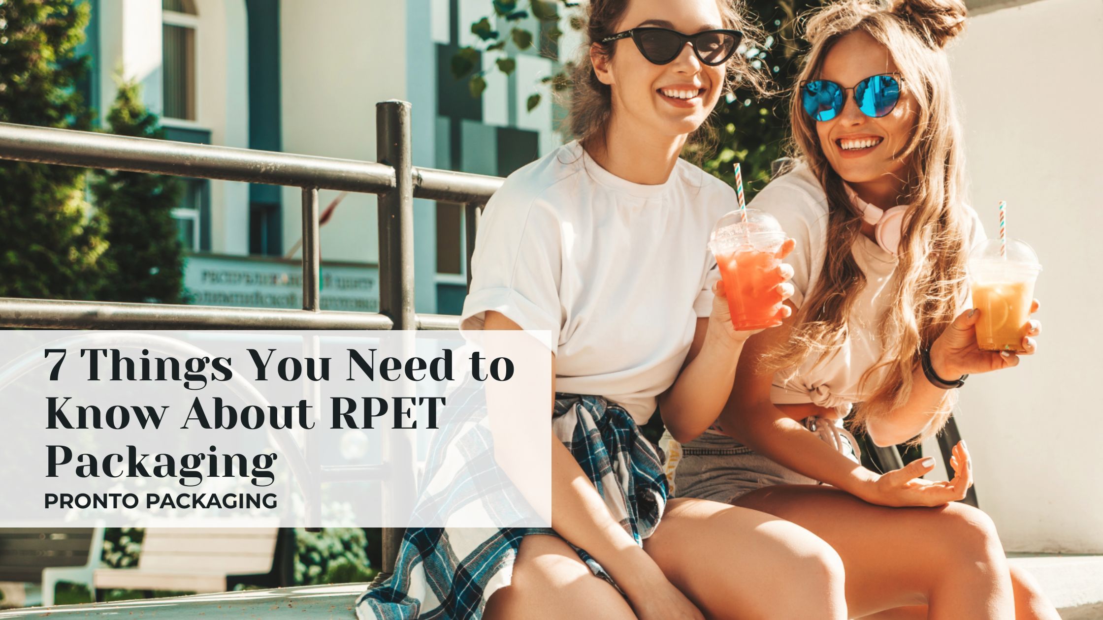 7 Thing You Need to Know About RPET Packaging.jpg