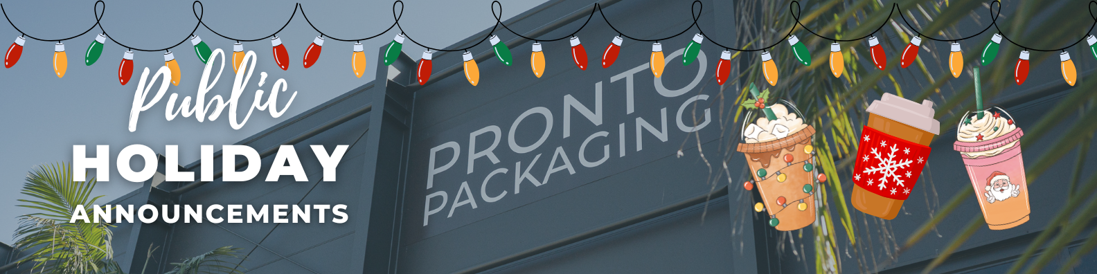 Pronto Packaging-Public-Holiday-Announcements-Web-banner-page-xmas-1