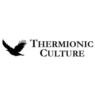 THERMIONIC CULTURE