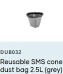 Reusable SMS cone dust bag 2.5L ( grey) Suit PACVAC VELO