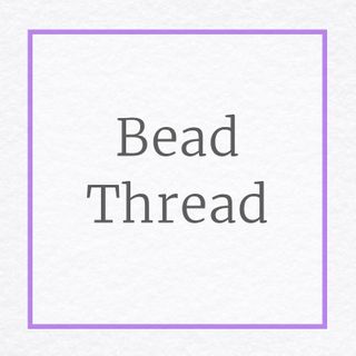 Bead Thread, Cord and Stringing