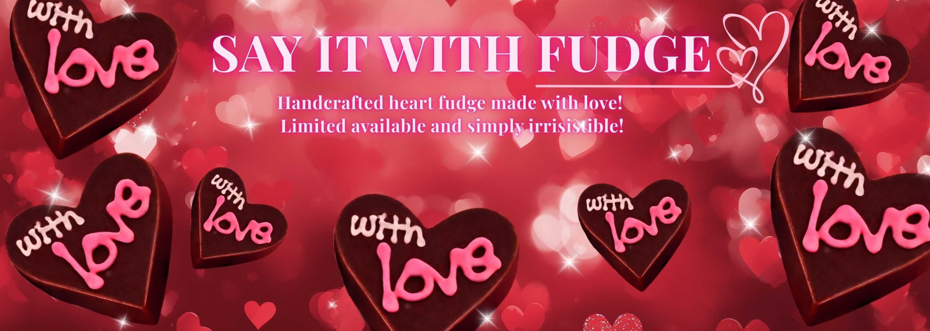 Valentines Day Say It With Love Fudge