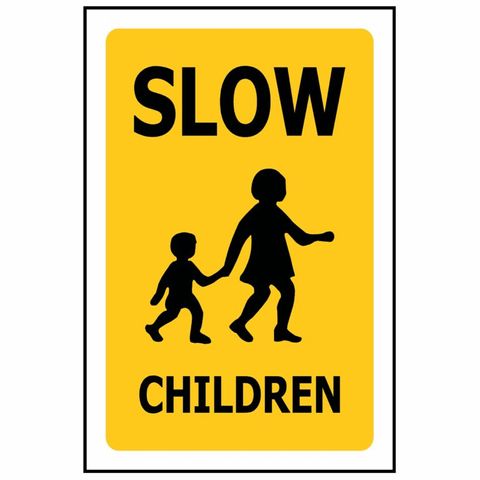 Slow Children Sign Screenprint on PVC 340x240mm