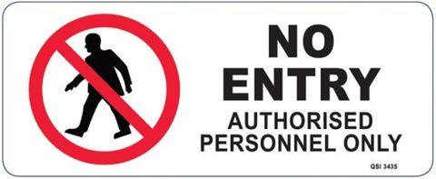 No Entry Authorised Personnel Only Sign 450 x 300mm