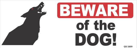 Beware of the Dog 340mm x 120mm