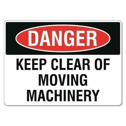 Danger Keep Clear of Moving Machinery 340 x 240mm