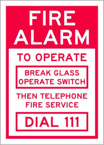 Fire Alarm to Operate Break Glass Screenprint on PVC 340 X 240mm