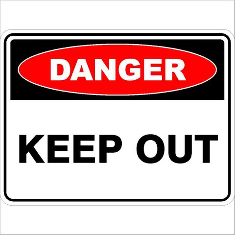 Danger Keep Out Sign 450mmx300mm