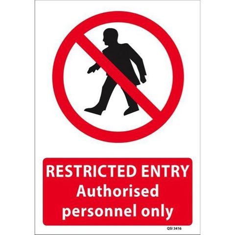 Restricted Entry Sign 450mmx300mm