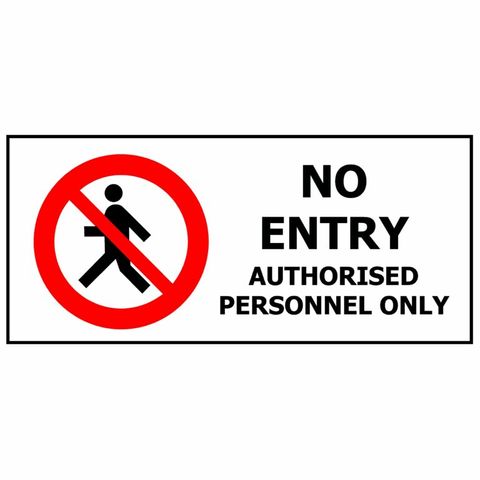 No Enty Authorised Personnel Only Sign - 450x200mm