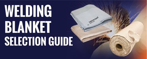 Welding blanket selection guide