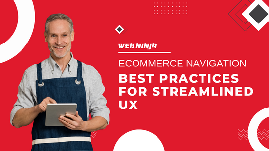 eCommerce Navigation Best Practices for Streamlined UX
