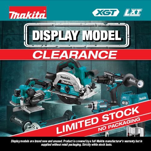 Makita LXT- XGT Display Model Clearance - Aug 2026