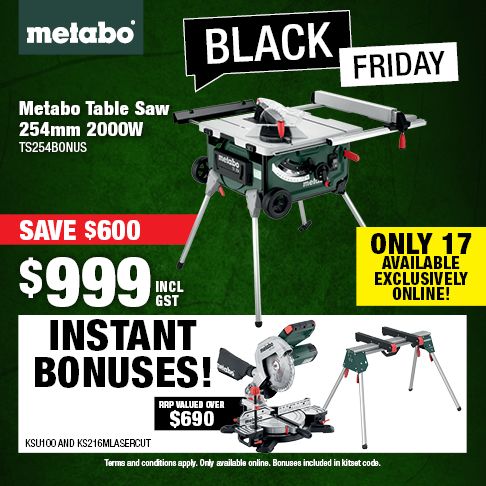 BLACK FRIDAY - Metabo Table Saw (TS254) with Bonuses 17 ONLINE ONLY