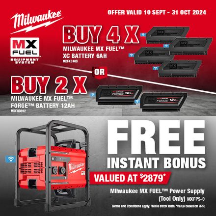 Milwaukee MX Fuel Batteries Instant Bonus 10 Sept - 31 Oct 2024