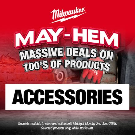 Milwaukee Mayhem 1 May - 2nd June 2025 -Accessories