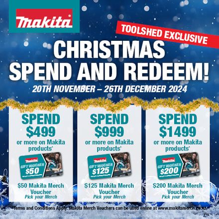 Makita Christmas Spend and Redeem