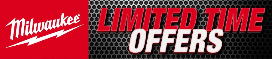 Milwaukee Limited Time Offers