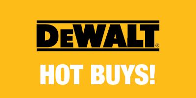 DeWalt Hot Buys